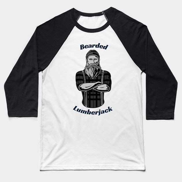 Bearded Lumberjack Baseball T-Shirt by DesignsbyBryant